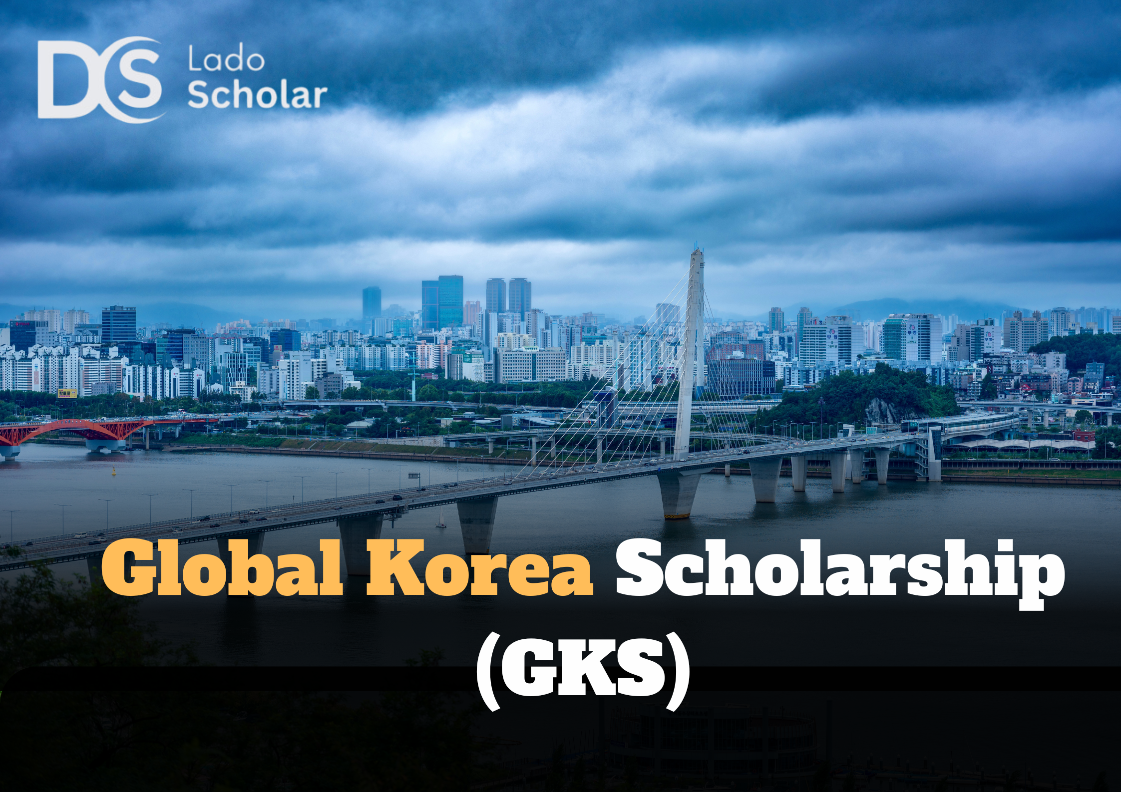 Fully Funded Global Korea Scholarship (GKS)