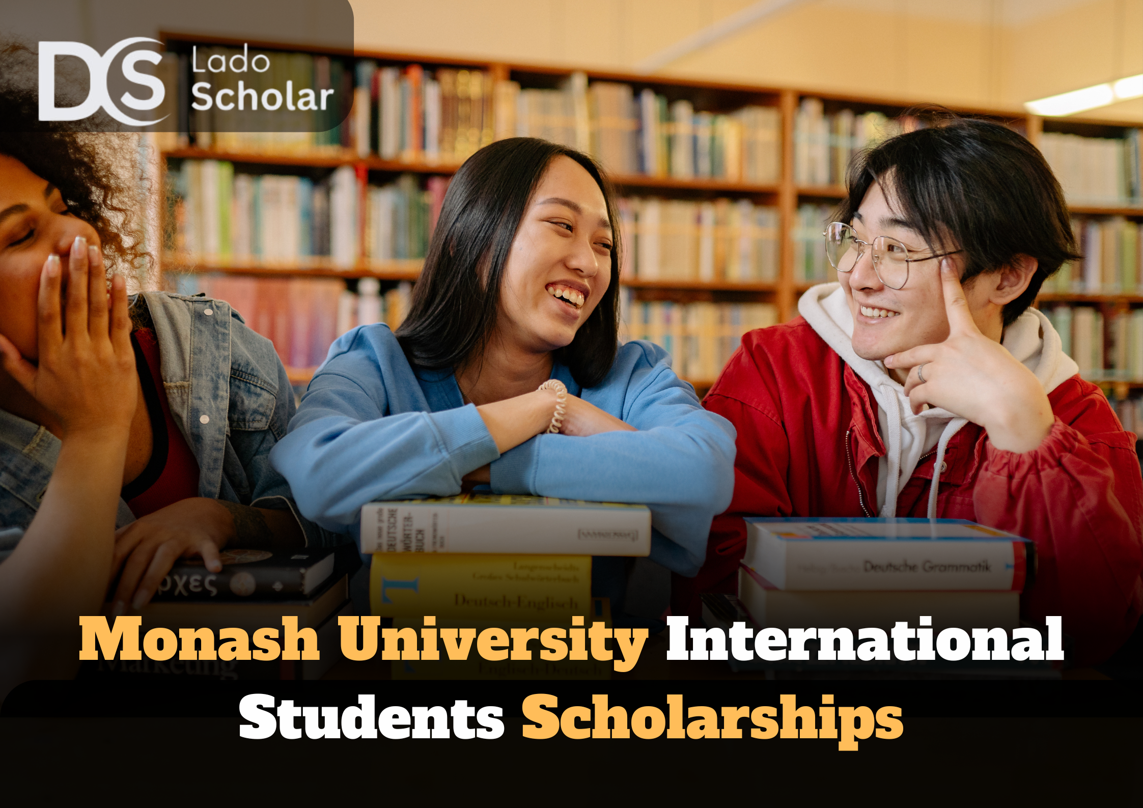 Monash University International Students Scholarships