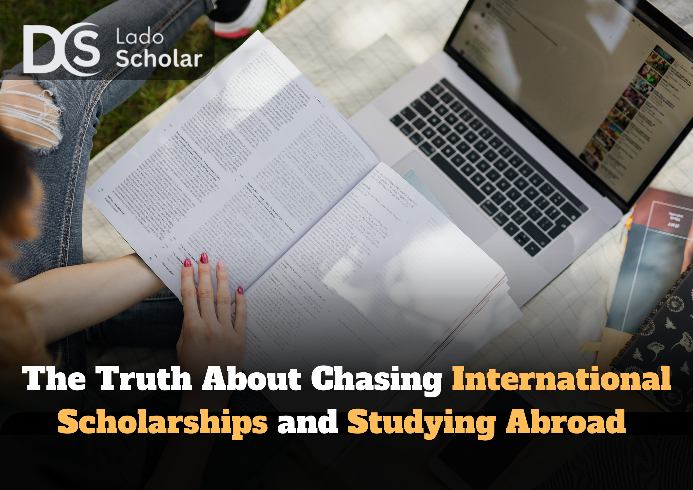 The Truth About Chasing International Scholarships and Studying Abroad