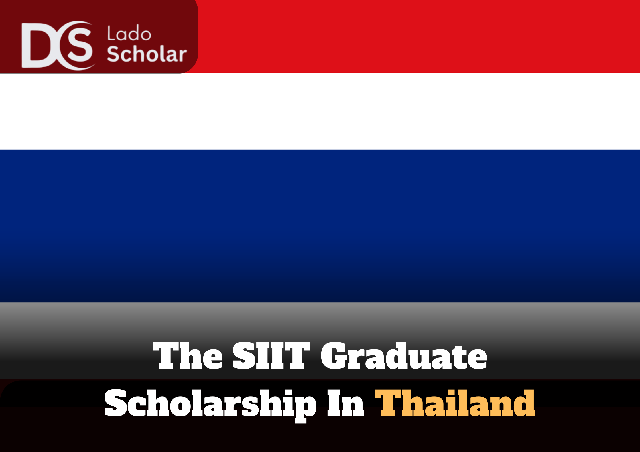 The SIIT Graduate Scholarship In Thailand