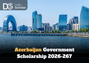 Azerbaijan Government Scholarship 2026-267