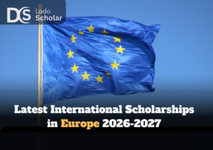 Latest International Scholarships in Europe 2026-2027