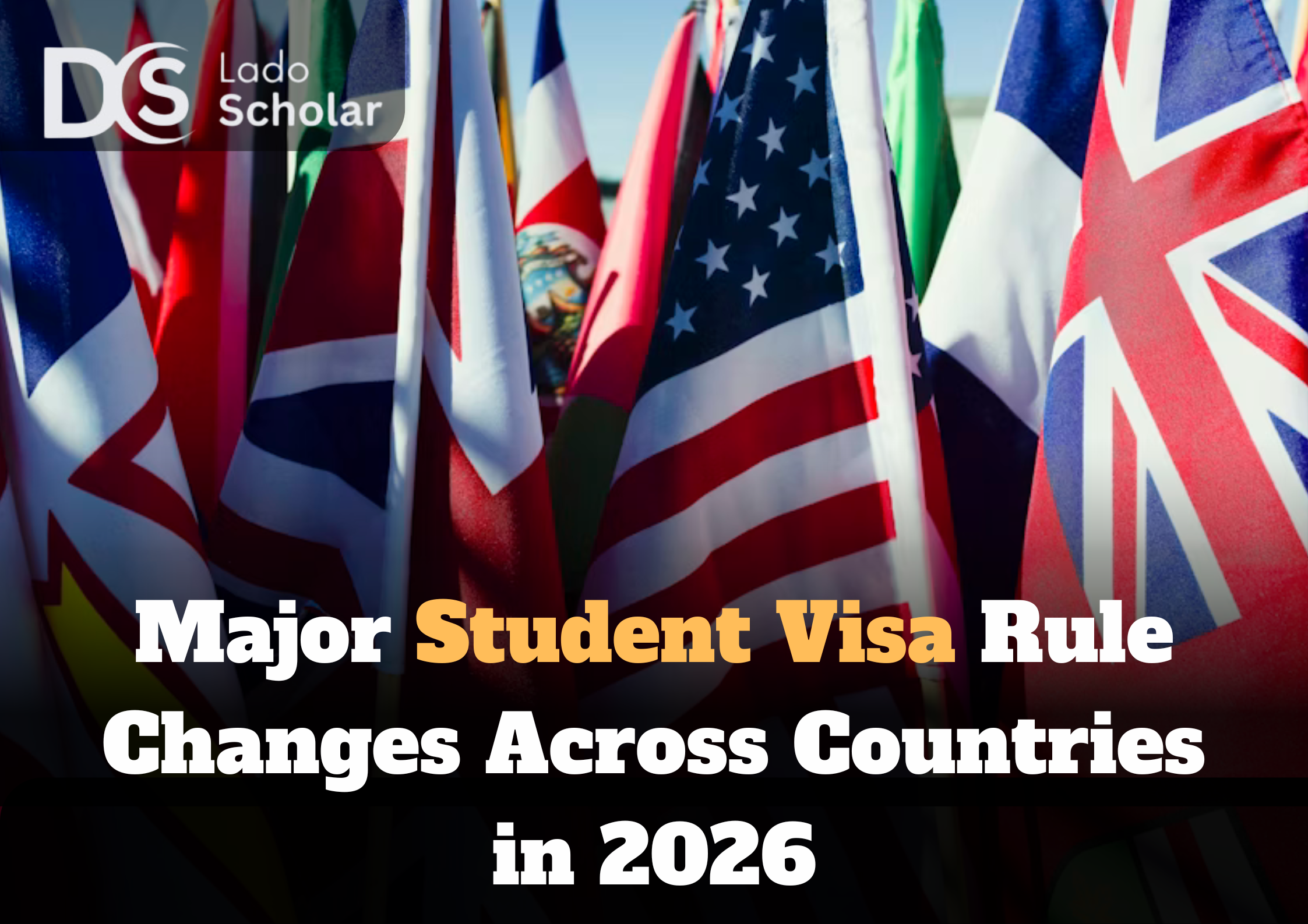 Major Student Visa Rule Changes Across Countries in 2026
