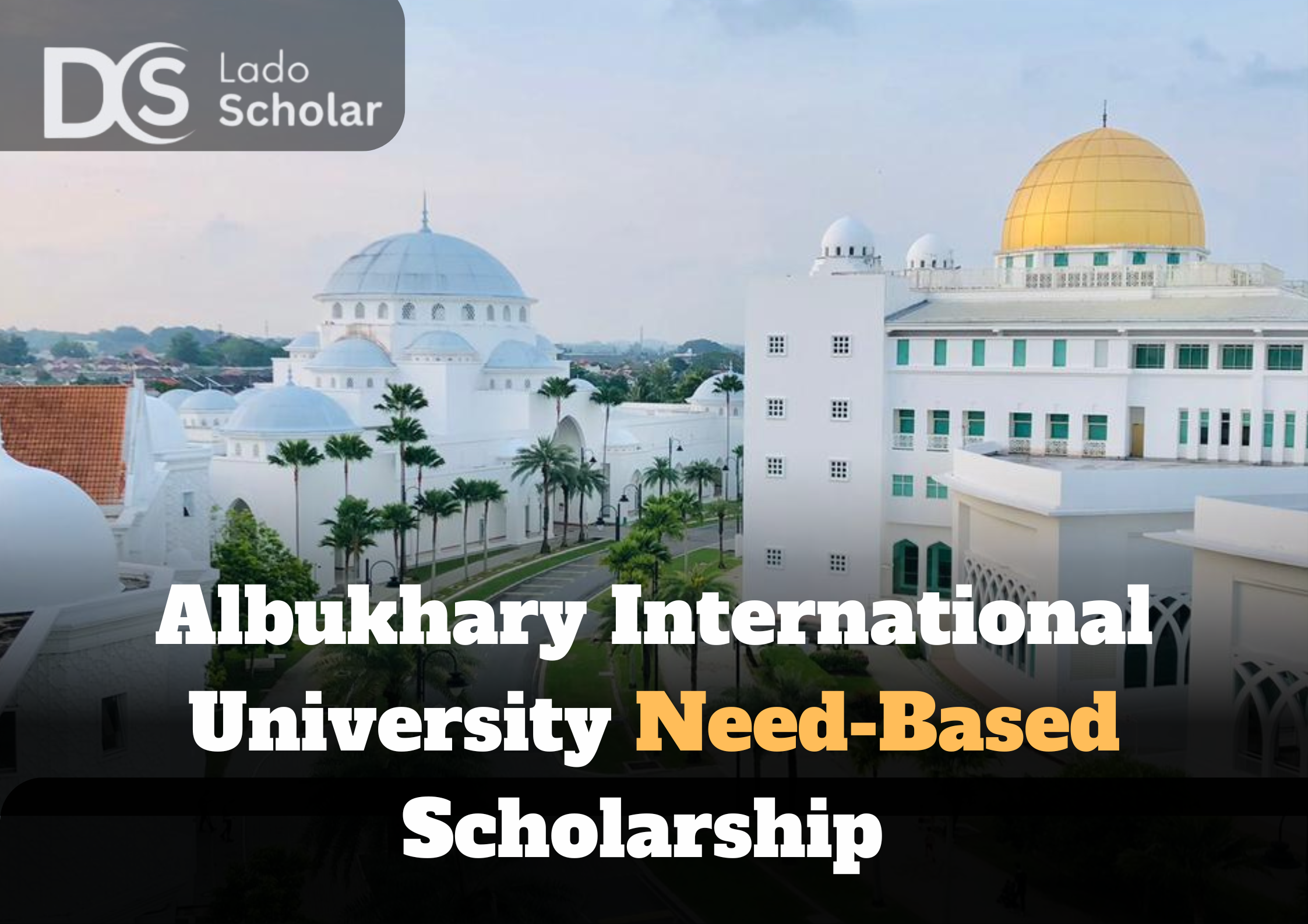 Albukhary International University Need-Based Scholarship