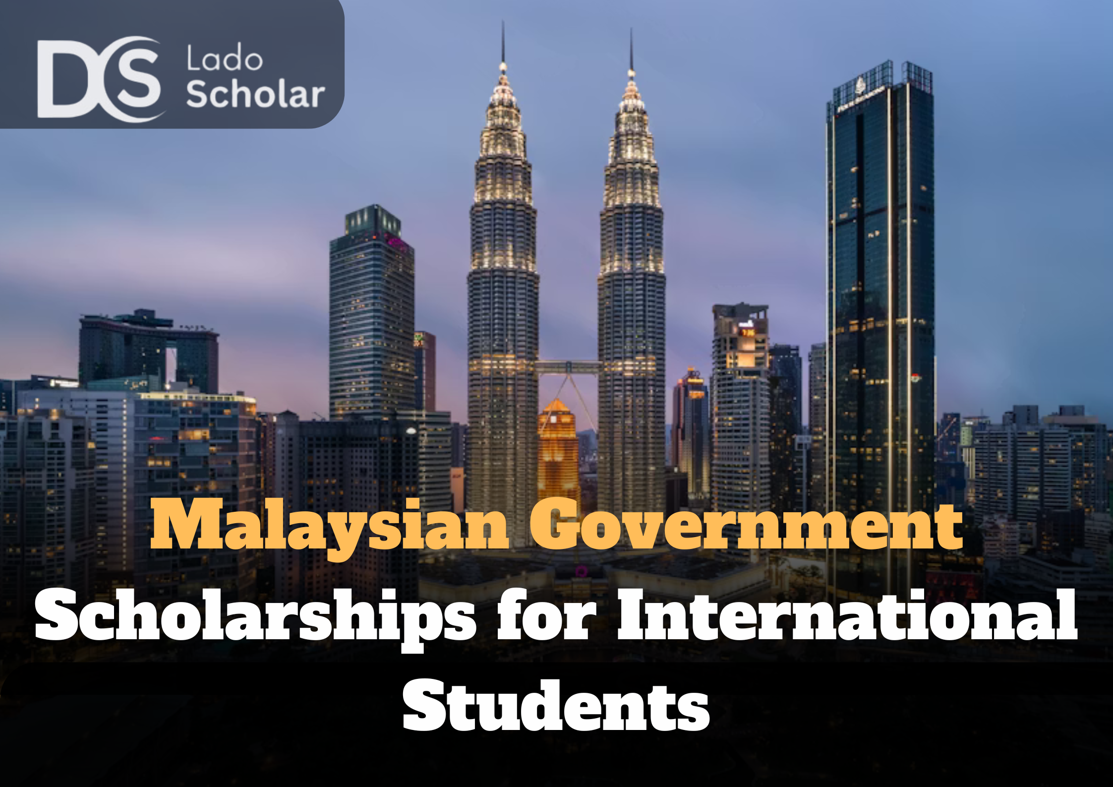 Malaysian Government Scholarships for International Students