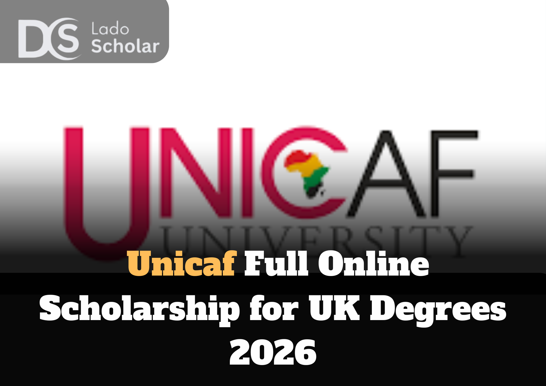  Unicaf Full Online Scholarship for UK Degrees 2026