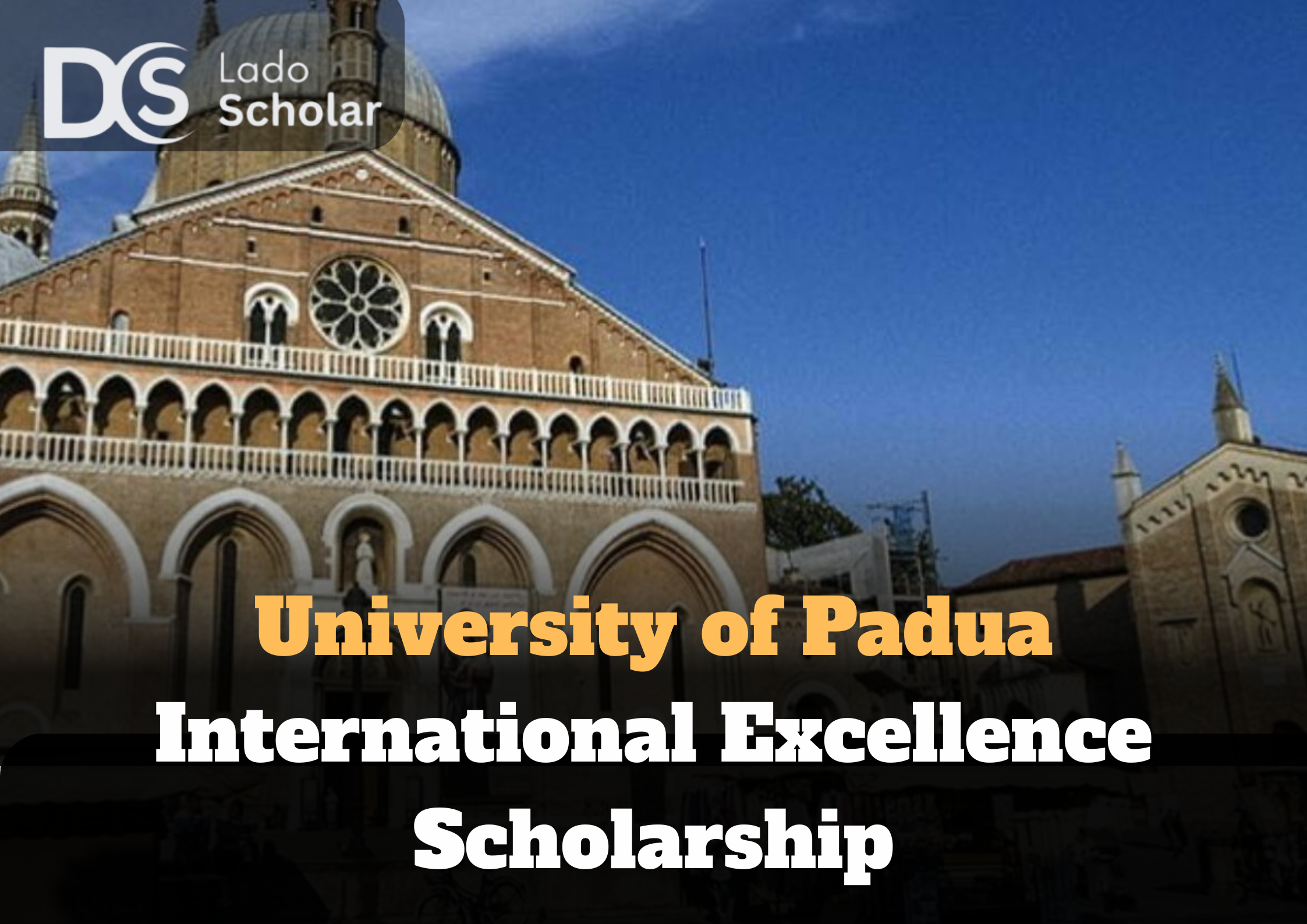 University of Padua International Excellence Scholarship