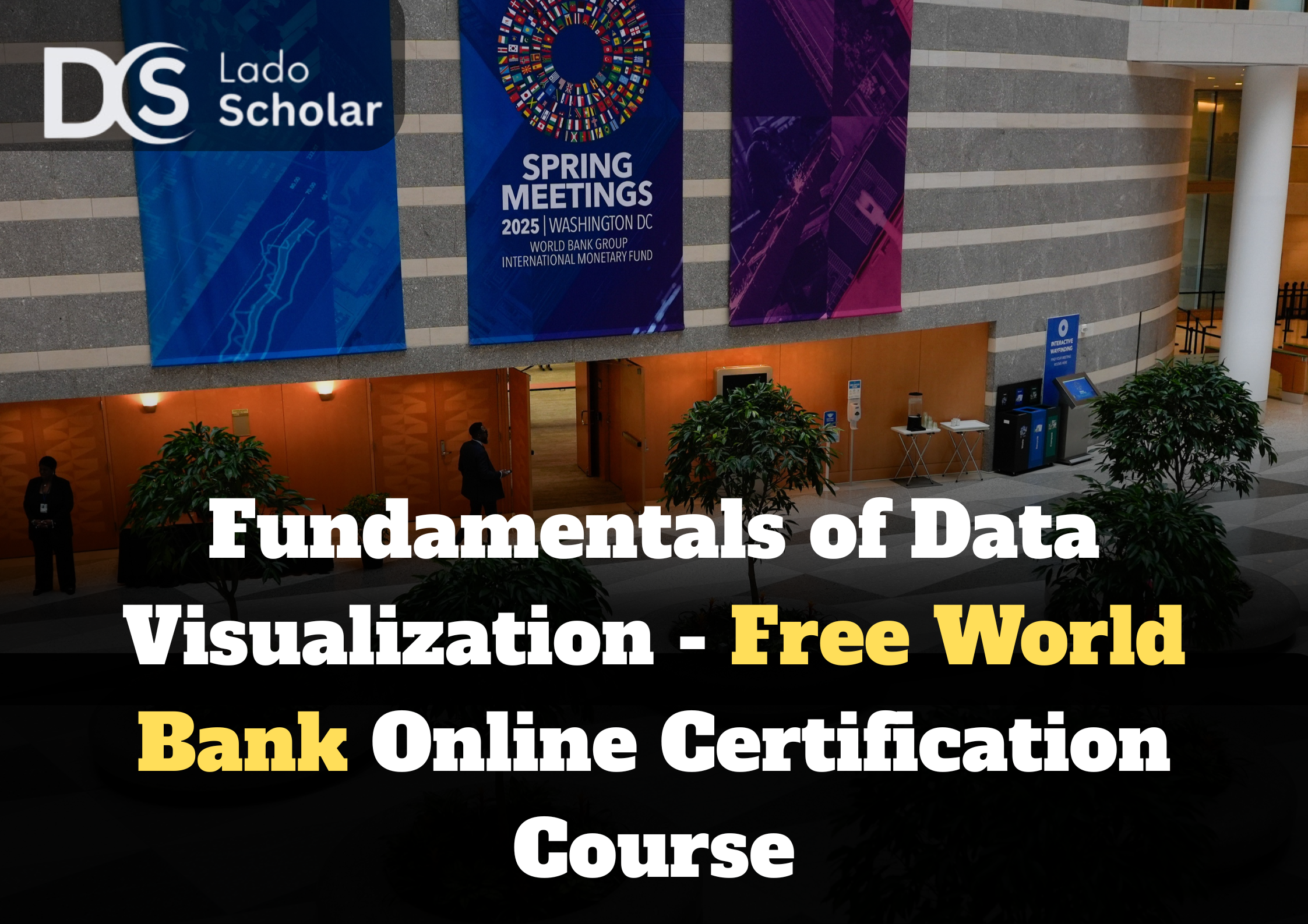 Fundamentals of Data Visualization – Free World Bank Online Certification Course