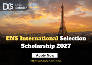ENS International Selection Scholarship 2027